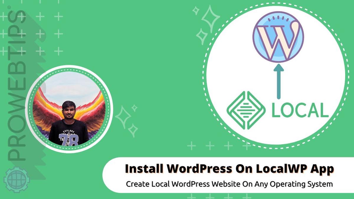 'Video thumbnail for How To Install WordPress On Your Computer Using Local by Flywheel | PROWEBTIPS'