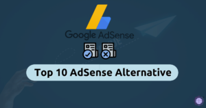 Top 10 AdSense Alternative