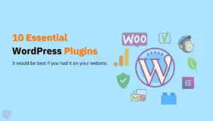 10 Essential WordPress Plugins