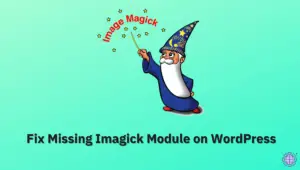 Fix Missing Imagick Module on WordPress